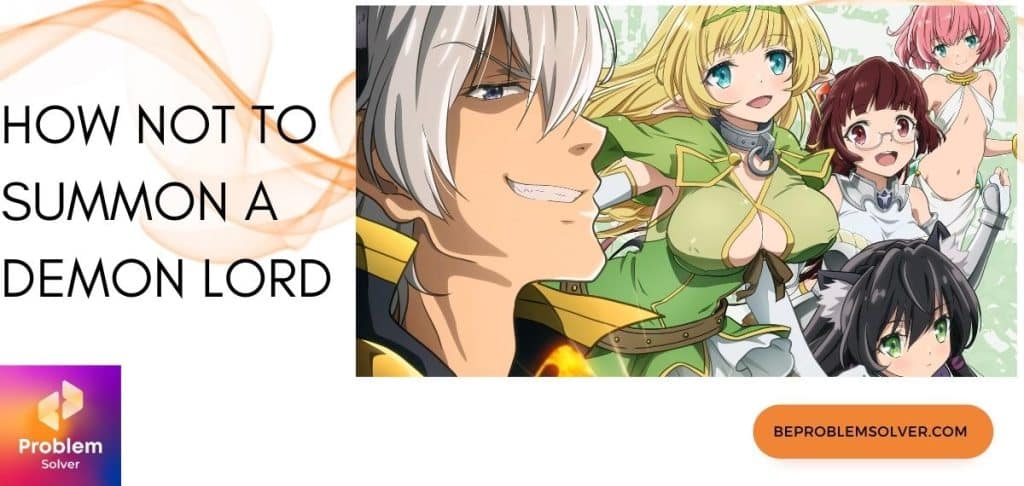 How Not to Summon a Demon Lord, is an amazing light-hearted, comedy-filled story that you can watch anytime and anywhere