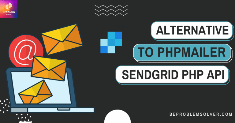 alternative-to-phpmailer-sendgrid-php-api-be-problem-solver