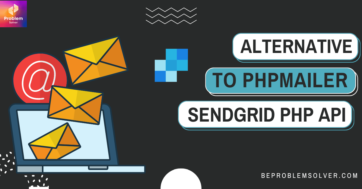 Alternative to PHPMailer SendGrid PHP API