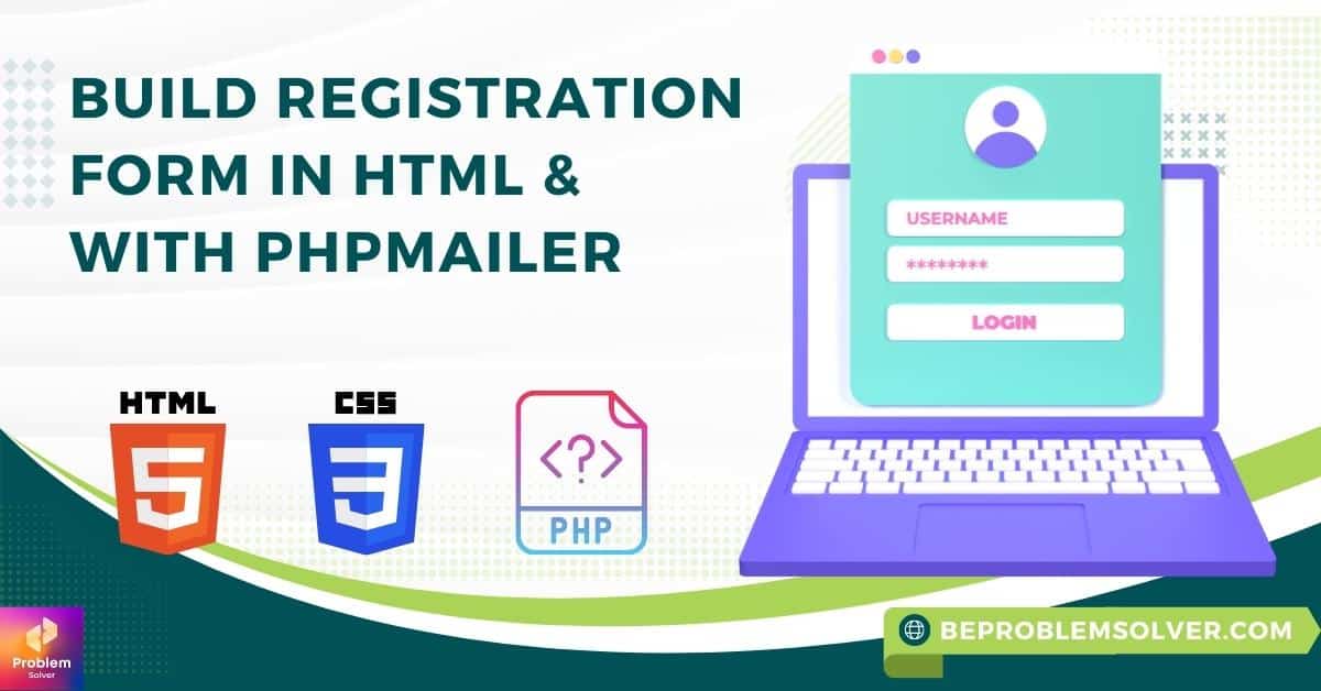 Learn to Build Registration Form in HTML & with PHPMailer