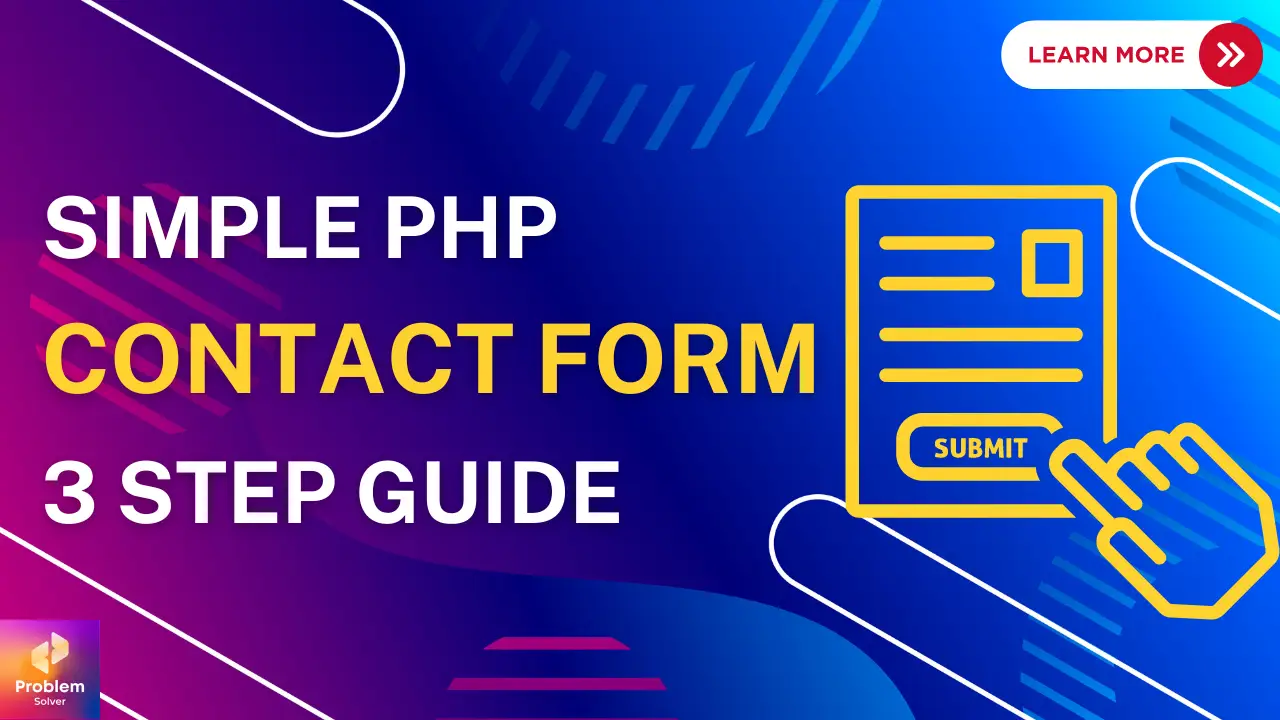 Simple PHP Contact Form: A 3-Step-by-Step Guide